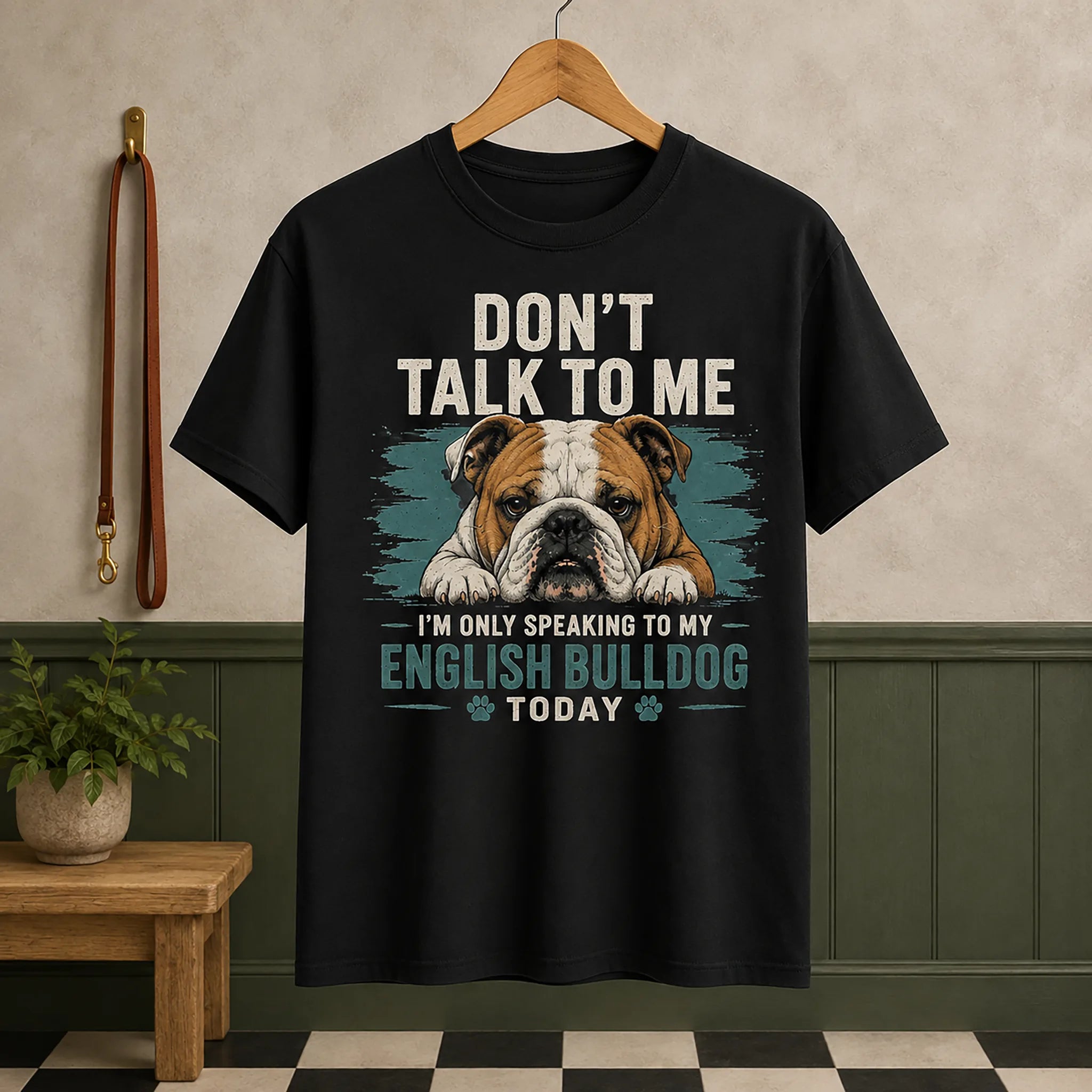 Don't Talk To Me - English Bulldog Graphic Tee - Image 3